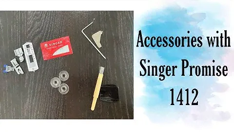Accessories with Singer Promise 1412
