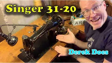 A Singer 31-20 on Derek Does.