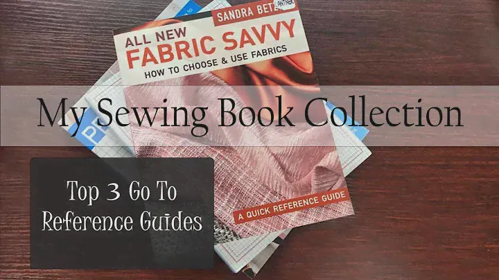 My Sewing Book Collection | Top 3 Reference Guides