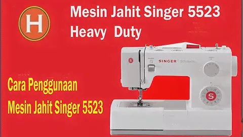Pengunaan Mesin Jahit Singer 5523