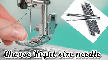 Perfect Sewing Machine Needle For Different Types Of Fabrics|Needle Guide