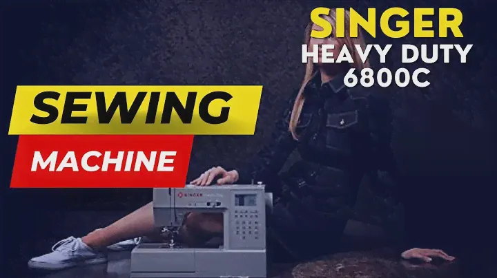 Singer Heavy Duty 6800C Sewing Machine | The Best Sewing Machine in 2023